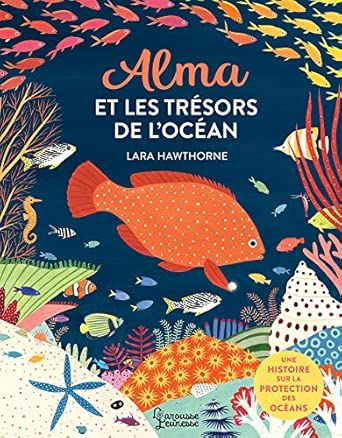 Alma et les trésors de l'océan (3+) - Larousse Jeunesse