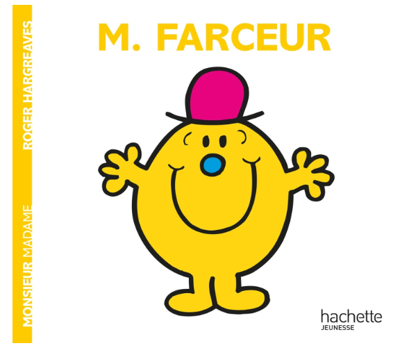 Monsieur Farceur- Hachette Jeunesse