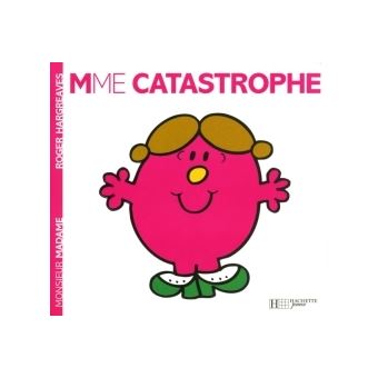 Les Monsieur Madame "Madame Catastrophe" - Hachette Jeunesse