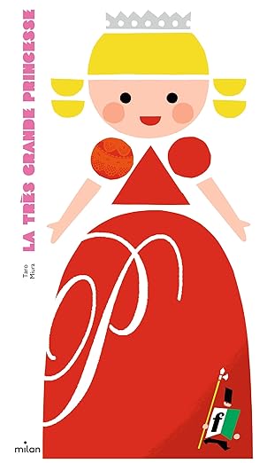 La Très grande princesse de Tao Miura (3+) - Edition Milan