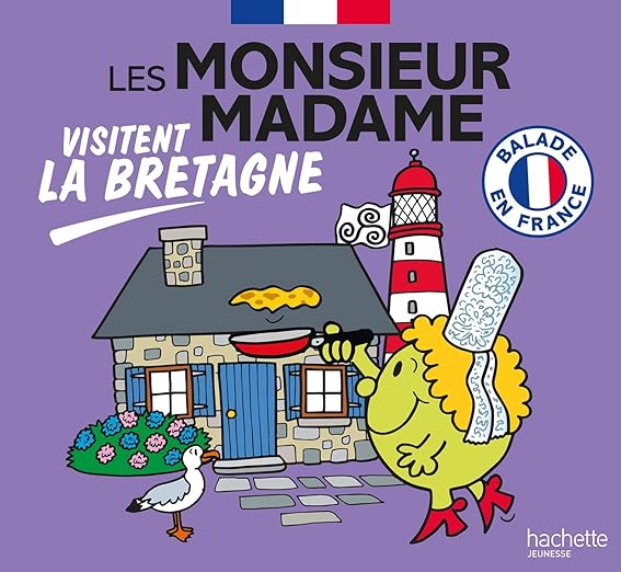 Les Monsieur Madame visitent la Bretagne - Hachette Jeunesse