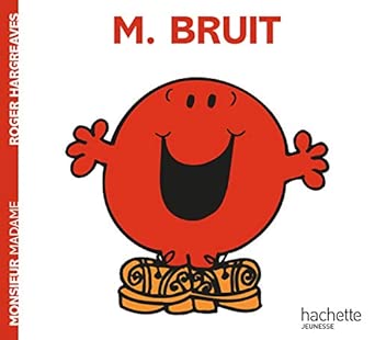Monsieur Bruit - Hachette Jeunesse