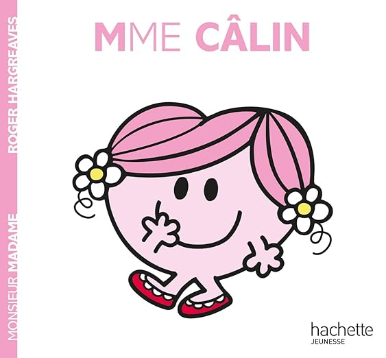 Madame Câlin - Hachette Jeunesse