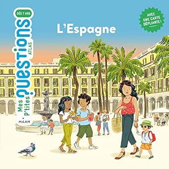 "L'Espagne" Mes P'tites Questions (7-11 ans) - Edition Milan