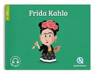 Frida Kahlo - Quelle Histoire