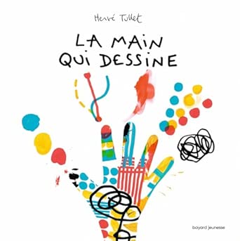 LIBROS DE HERVE TULLET - LA MANO QUE DIBUJA - Herve Tullet
