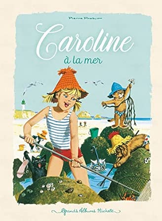 Caroline à la mer (3+)- Hachette