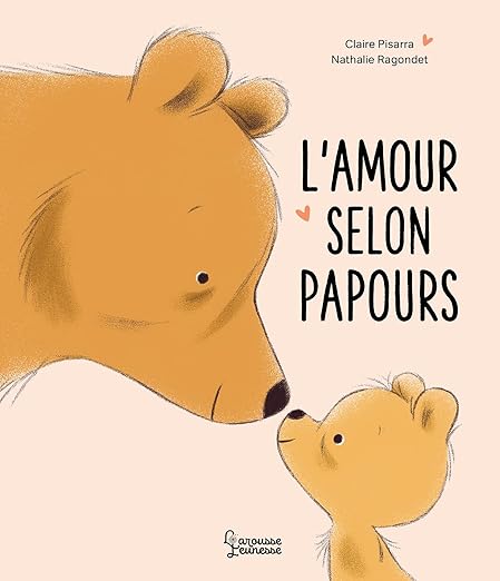 L'Amour selon Papours (2+) - Larousse Jeunesse