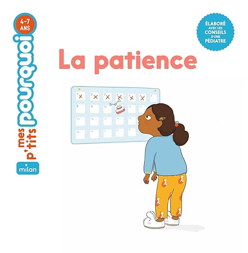 "La Patience" Mes P'tits Pourquoi (4-7 ans) - Edition Milan